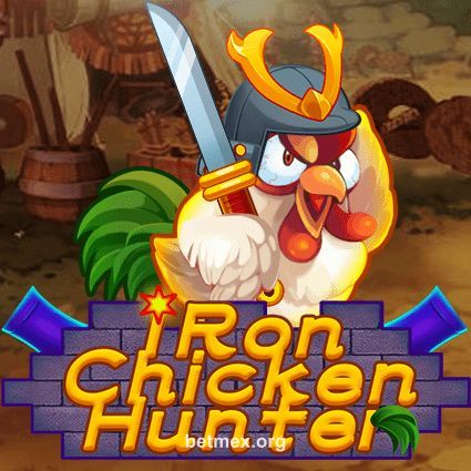 betmexico Iron Chicken Hunter slot game